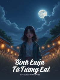 Bình Luận Từ Tương Lai