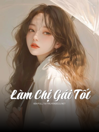 Làm Chị Gái Tốt