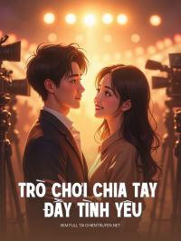 Trò Chơi Chia Tay Đầy Tình Yêu