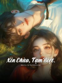 Xin Chào, Tạm Biệt.