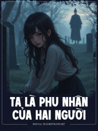 Ta Là Phu Nhân Của Hai Người