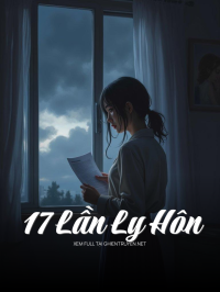 17 Lần Ly Hôn
