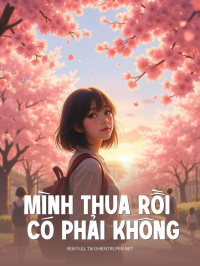 Mình Thua Rồi Có Phải Không