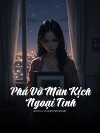 Phá Vỡ Màn Kịch Ngoại Tình
