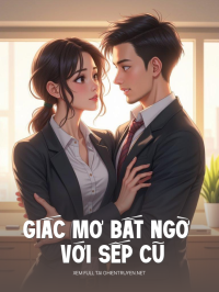 Giấc Mơ Bất Ngờ Với Sếp Cũ
