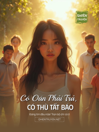 Có Oán Phải Trả, Có Thù Tất Báo