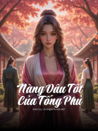 Nàng Dâu Tốt Của Tống Phủ
