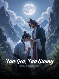 Tựa Gió, Tựa Sương
