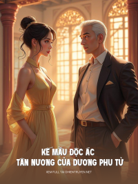 Kế Mẫu Độc Ác Hay Tân Nương Của Dương Phu Tử