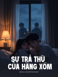Sự Trả Thù Của Hàng Xóm