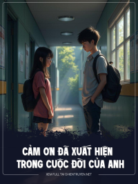 Cảm Ơn Đã Xuất Hiện Trong Cuộc Đời Của Anh