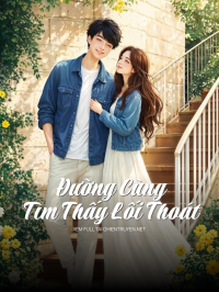 Đường Cùng Tìm Thấy Lối Thoát
