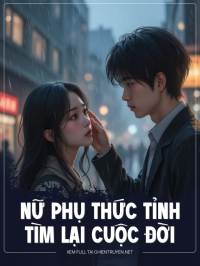 Nữ Phụ Thức Tỉnh, Tìm Lại Cuộc Đời