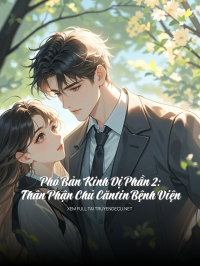 Phó Bản Kinh Dị Phần 2: Thân Phận Chủ Căntin Bệnh Viện