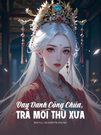 Vay Danh Công Chúa, Trả Mối Thù Xưa
