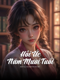 Hồi Ức Năm Mười Tuổi