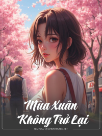 Mùa Xuân Không Trở Lại