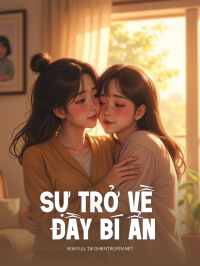Sự Trở Về Đầy Bí Ẩn