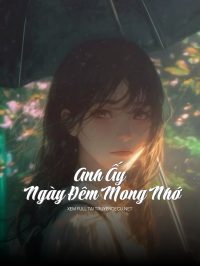 Anh Ấy Ngày Đêm Mong Nhớ