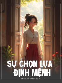 Sự Chọn Lựa Của Định Mệnh
