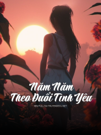Năm Năm Theo Đuổi Tình Yêu