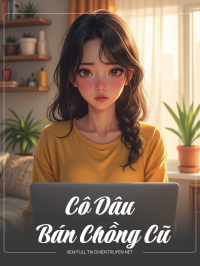 Cô Dâu Bán Chồng Cũ