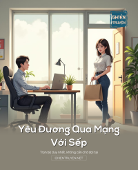 Yêu Đương Qua Mạng Với Sếp