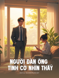 Người Đàn Ông Tình Cờ Nhìn Thấy