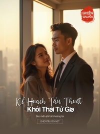 Kế Hoạch Tẩu Thoát Khỏi Thái Tử Gia