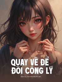 Quay Về Để Đòi Công Lý