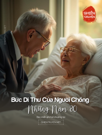 Bức Di Thư Của Người Chồng Những Năm 80