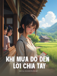 Khi Mưa Đổ Đến Lời Chia Tay