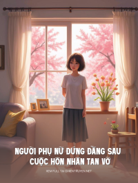 Người Phụ Nữ Đứng Đằng Sau Cuộc Hôn Nhân Tan Vỡ