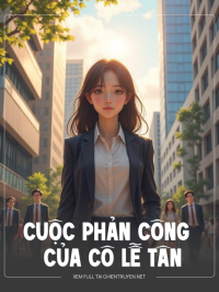 Cuộc Phản Công Của Cô Lễ Tân