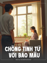 Chồng Tình Tứ Với Bảo Mẫu