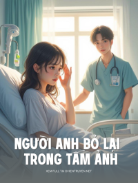 Người Anh Bỏ Lại Trong Tấm Ảnh Bầu