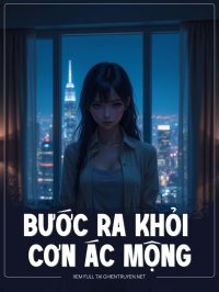 Bước Ra Khỏi Cơn Ác Mộng