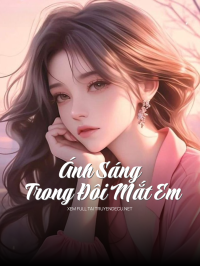 Ánh Sáng Trong Đôi Mắt Em