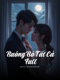 Buông Bỏ Tất Cả Full