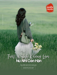 TrùNg Sinh Không Làm Nữ Nhi Oán Hận