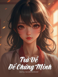 Trở Về Để Chứng Minh