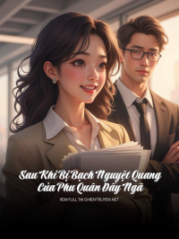 Sau Khi Bị Bạch Nguyệt Quang Của Phu Quân Đẩy Ngã
