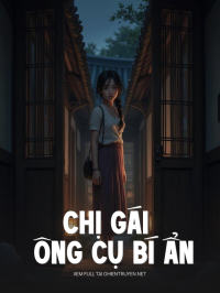 Chị Gái Và Ông Cụ Bí Ẩn