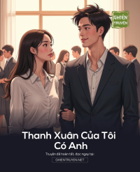 Thanh Xuân Của Tôi Có Anh