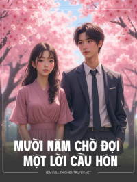 Mười Năm Chờ Đợi Một Lời Cầu Hôn