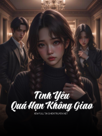 Tình Yêu, Quá Hạn Không Giao