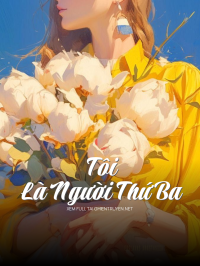 Tôi Là Người Thứ Ba