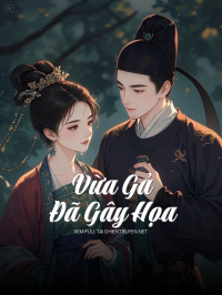 Vừa Gả Đã Gây Họa