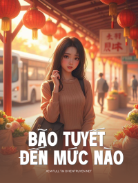 Bão Tuyết Đến Mức Nào