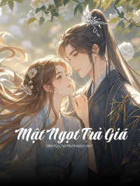 Mật Ngọt Trả Giá